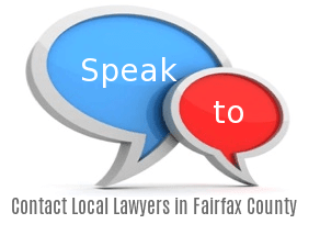 Speak to Lawyers in  Fairfax County, Virginia